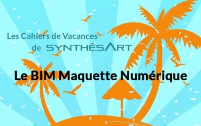 Le BIM Maquette Numérique chez SynthésArt